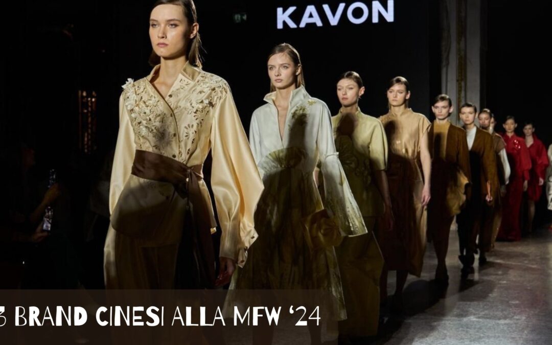 3 BRAND CINESI ALLA MILANO FASHION WEEK 2024