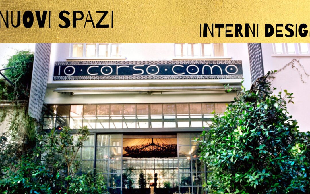 10 CORSO COMO – NUOVI SPAZI